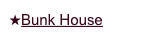 Bunk House